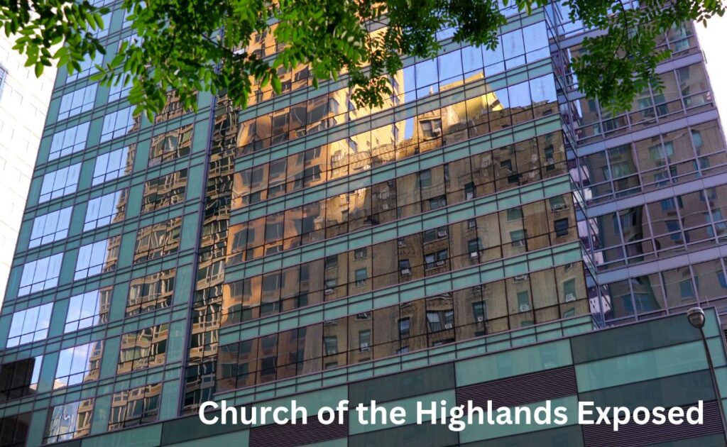 Church of the Highlands Exposed