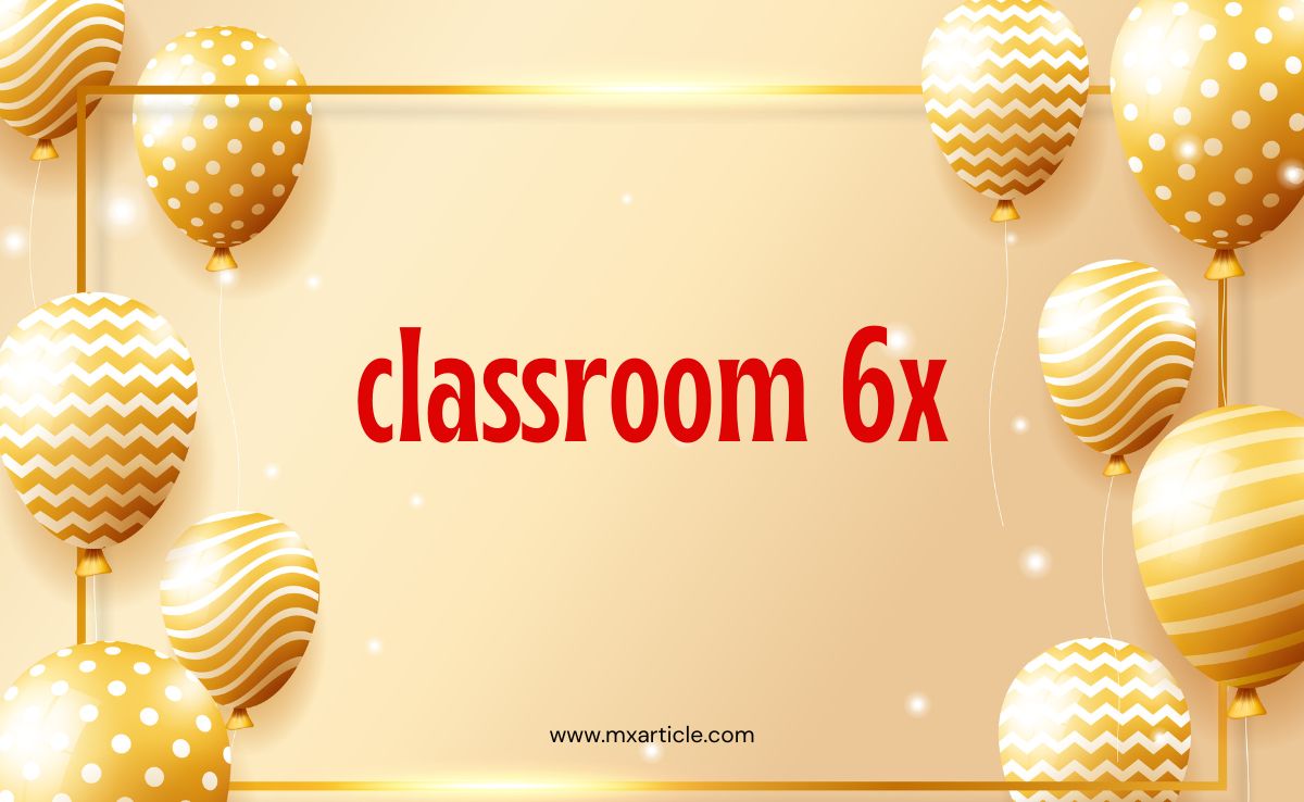 Read more about the article Classroom 6X: Revolutionizing Modern Education