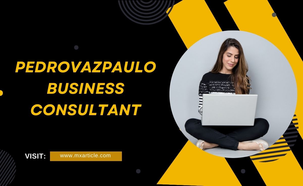 Pedrovazpaulo Business Consultant